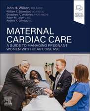 Maternal Cardiac Care: A Guide to Managing Pregnant Women with Heart Disease