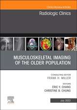 Musculoskeletal Imaging of the Older Population, An Issue of Radiologic Clinics of North America