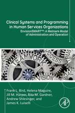 Clinical Systems and Programming in Human Services Organizations: EnvisionSMART™: A Melmark Model of Administration and Operation