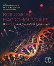 Biological Macromolecules: Bioactivity and Biomedical Applications