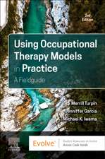 Using Occupational Therapy Models in Practice