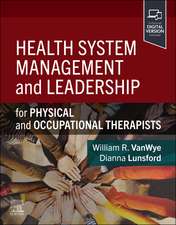 Health System Management and Leadership: for Physical and Occupational Therapists