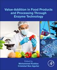 Value-Addition in Food Products and Processing Through Enzyme Technology