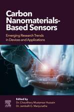 Carbon Nanomaterials-Based Sensors: Emerging Research Trends in Devices and Applications