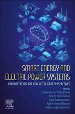 Smart Energy and Electric Power Systems: Current Trends and New Intelligent Perspectives