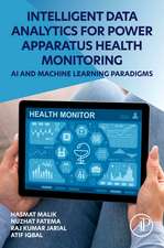 Intelligent Data Analytics for Power Apparatus Health Monitoring: AI and Machine Learning Paradigms