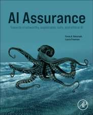 AI Assurance: Towards Trustworthy, Explainable, Safe, and Ethical AI