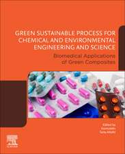 Green Sustainable Process for Chemical and Environmental Engineering and Science: Biomedical Applications of Green Composites