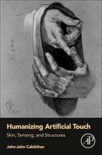 Humanizing Artificial Touch: Skin, Sensing, and Structures
