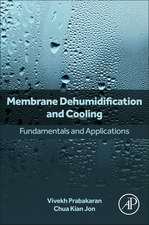 Membrane Dehumidification and Cooling: Fundamentals and Applications