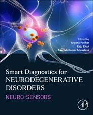 Smart Diagnostics for Neurodegenerative Disorders: Neuro-sensors