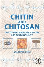 Chitin and Chitosan: Discoveries and Applications for Sustainability