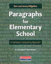 Paragraphs for Elementary School: A Student Worktext