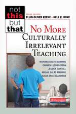 No More Culturally Irrelevant Teaching