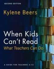 When Kids Can't Read--What Teachers Can Do, Second Edition (Ebook)