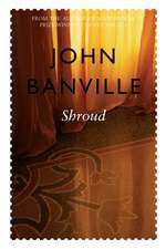 Banville, J: Shroud