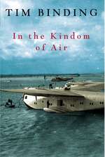 Binding, T: In the Kingdom of Air