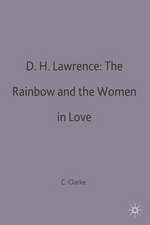 D.H.Lawrence: The Rainbow and Women in Love