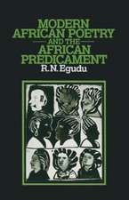 Modern African Poetry and the African Predicament