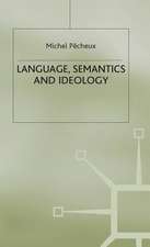 Language, Semantics and Ideology