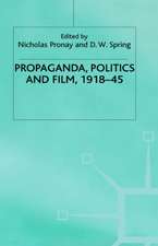 Propaganda, Politics and Film, 1918–45