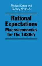 Rational Expectations: Macroeconomics for the 1980s?