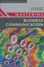 Mastering Business Communication