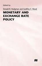 Monetary and Exchange Rate Policy