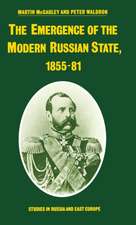 The Emergence of the Modern Russian State, 1855–81