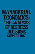 Managerial Economics: The Analysis of Business Decisions