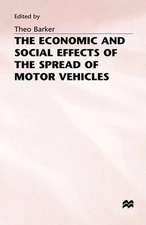 The Economic and Social Effects of the Spread of Motor Vehicles: An International Centenary Tribute