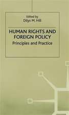 Human Rights and Foreign Policy: Principles and Practice