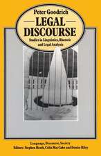 Legal Discourse: Studies in Linguistics, Rhetoric and Legal Analysis