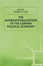 The Internationalization of the German Political Economy: Evolution of a Hegemonic Project