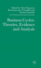 Business Cycles: Theories, Evidence and Analysis