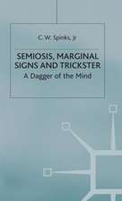 Semiosis, Marginal Signs and Trickster: A Dagger of the Mind