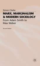 Marx, Marginalism and Modern Sociology