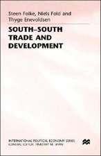 South-South Trade and Development: Manufactures in the New International Division of Labour