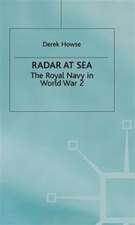 Radar at Sea: The Royal Navy in World War 2