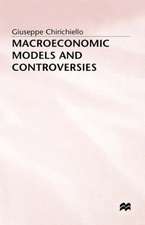 Macroeconomic Models and Controversies