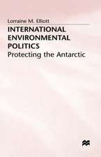 International Environmental Politics: Protecting the Antarctic