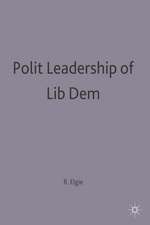 Political Leadership in Liberal Democracies