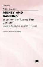 Money and Banking: Issues for the Twenty-First Century