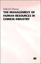 The Management of Human Resources in Chinese Industry