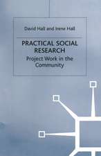 Practical Social Research: Project Work in the Community