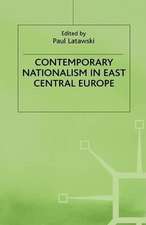 Contemporary Nationalism in East Central Europe