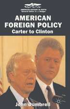 American Foreign Policy: Carter to Clinton