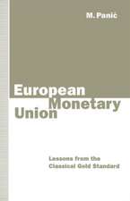 European Monetary Union: Lessons from the Classical Gold Standard