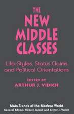 The New Middle Classes: Life-Styles, Status Claims and Political Orientations