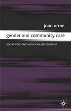 Gender and Community Care: Social Work and Social Care Perspectives